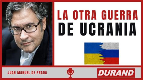 juan manuel de prada ucrania|La respuesta a Juan Manuel de Prada por justificar a .